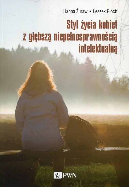 

Styl życia kobiet z głębszą niepełnosprawnością