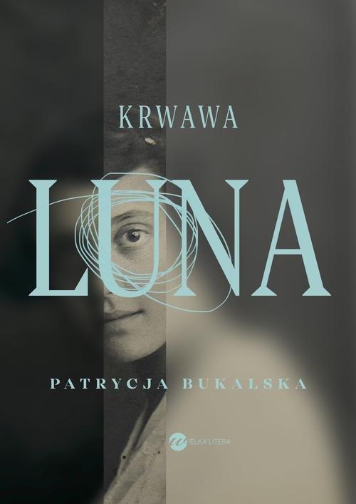

Krwawa Luna Patrycja Bukalska