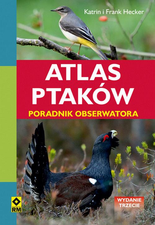

Atlas ptaków Poradnik obserwatora Hecker