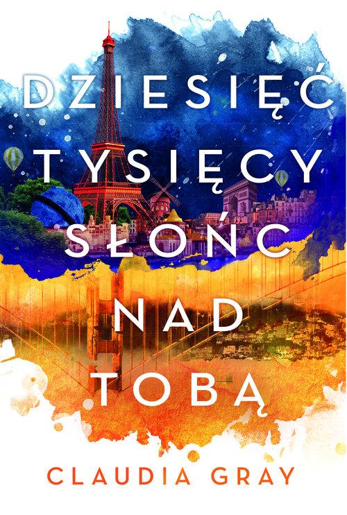 

Dziesięć tysięcy słońc nad tobą Claudia Gray