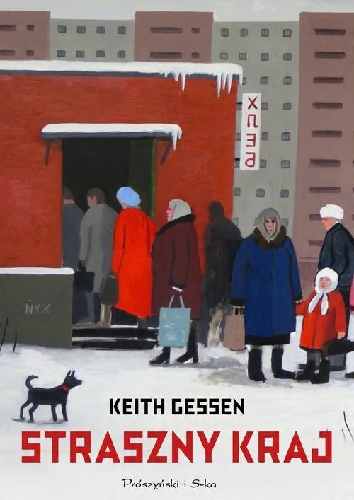 

Straszny kraj Keith Gessen