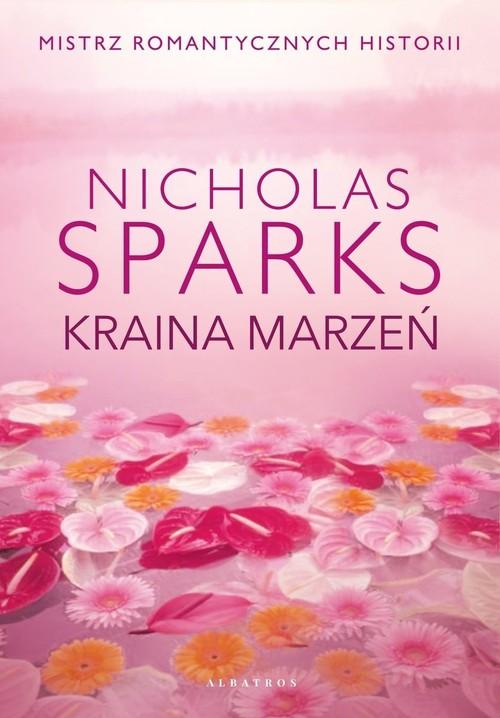 

Kraina marzeń Nicholas Sparks