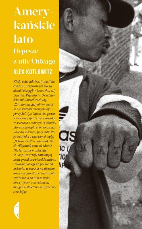 

Amerykańskie lato Alex Kotlowitz