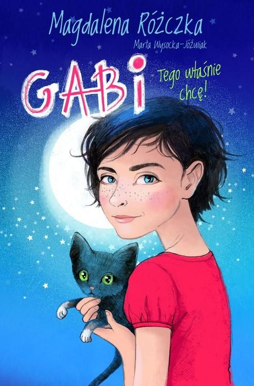 

Gabi Tego właśnie chcę! Różczka, Wysocka-Jóźwiak