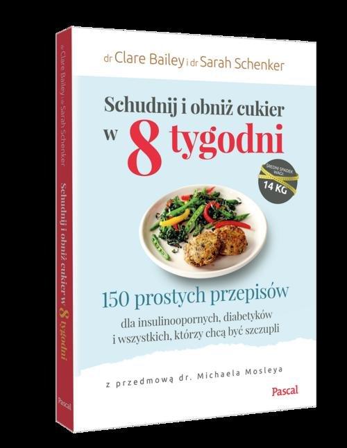 

Schudnij i obniż cukier w 8 tyg. Bailey, Schenker