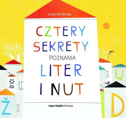 

Cztery sekrety poznania liter i nut L. Kontrimas