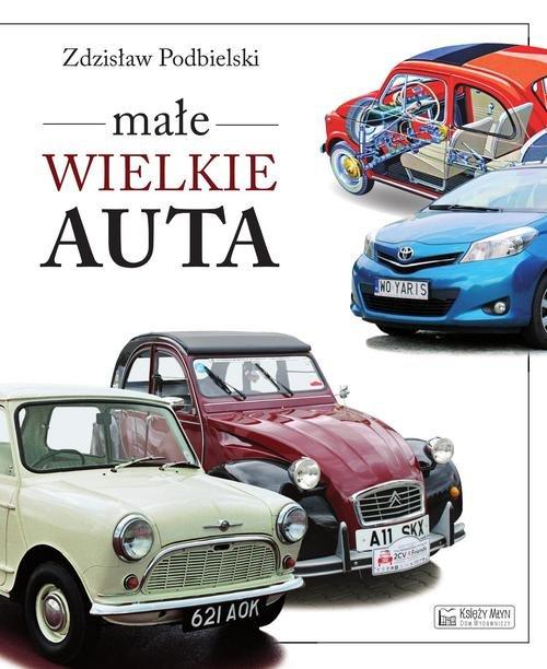 

Małe wielkie auta Zdzisław Podbielski