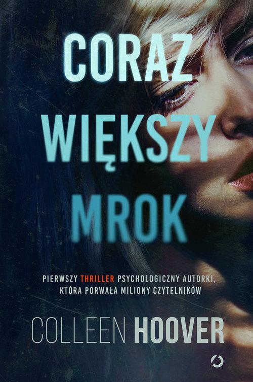 

Coraz większy mrok Colleen Hoover