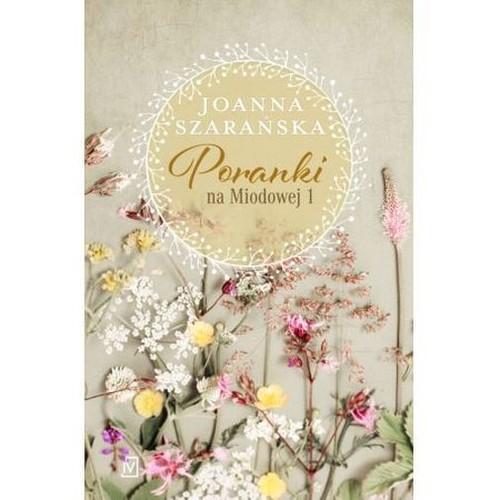 

Poranki na Miodowej 1 Joanna Szarańska