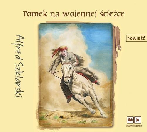 

Tomek na wojennej ścieżce Alfred Szklarski