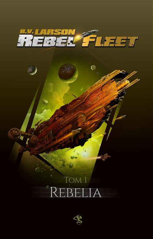 

Rebel Fleet Tom 1 Rebelia B. V. Larson