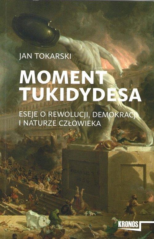 Moment Tukidydesa Eseje O Rewolucji Demokracji I N
