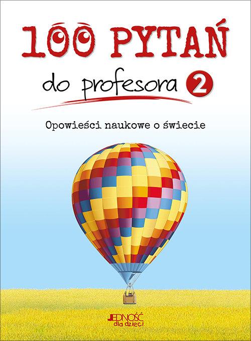 

100 pytań do profesora T.2 Jedność