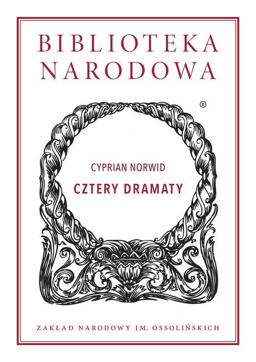 

Cztery dramaty Norwid Cyprian