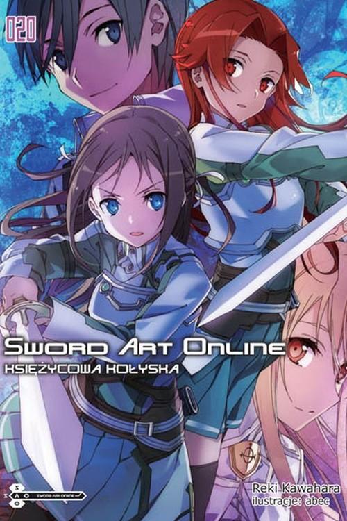 

Sword Art Online #20 Księżycowa kołyska R.Kawahara