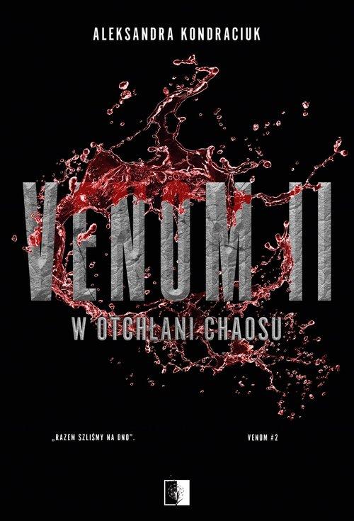 VENOM II W OTCHŁANI CHAOSU 2 Aleksandra Kondraciuk