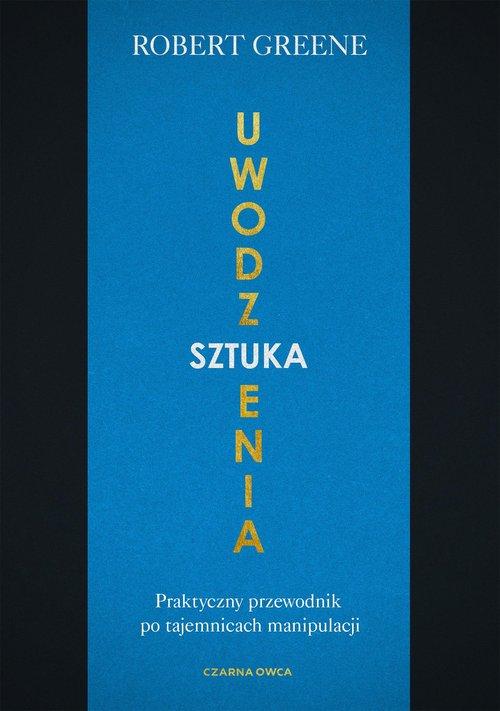 

Sztuka uwodzenia. Praktyczny przewodnik
