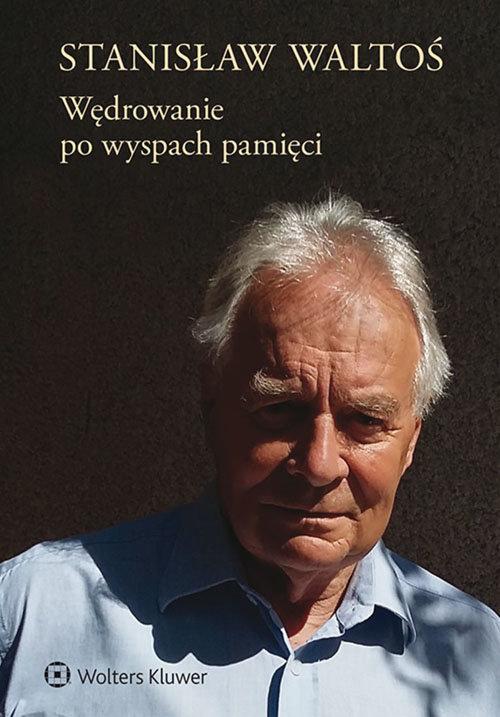 

Wędrowanie po wyspach pamięci Stanisław Waltoś