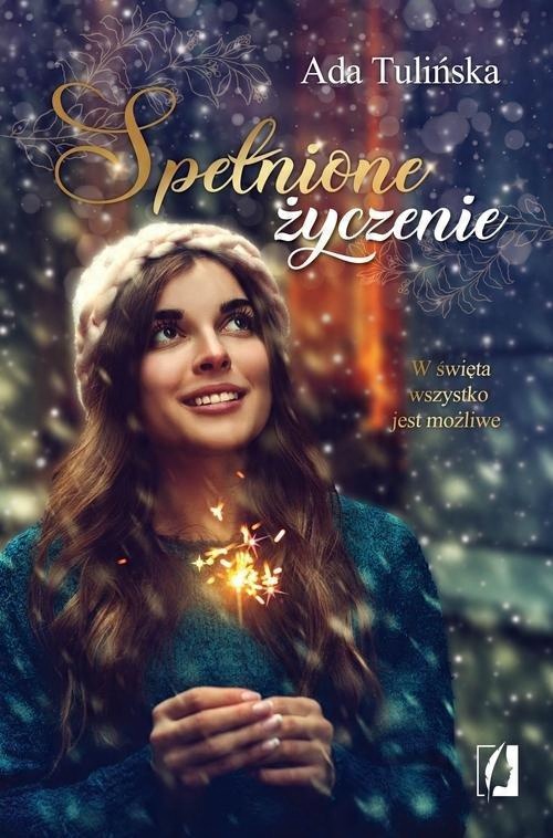 

Spełnione życzenie Ada Tulińska