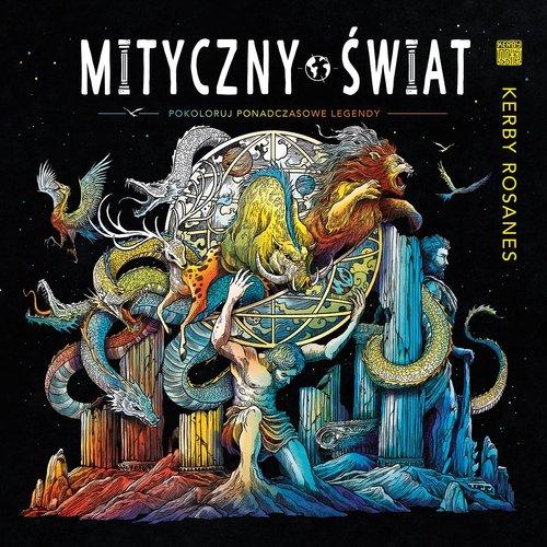 

Mityczny świat. Pokoloruj ponadczasowe legendy