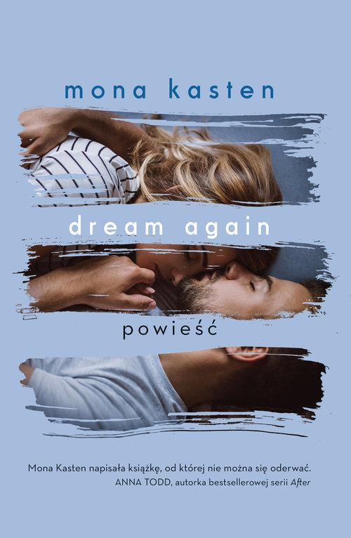 

Dream again Mona Kasten