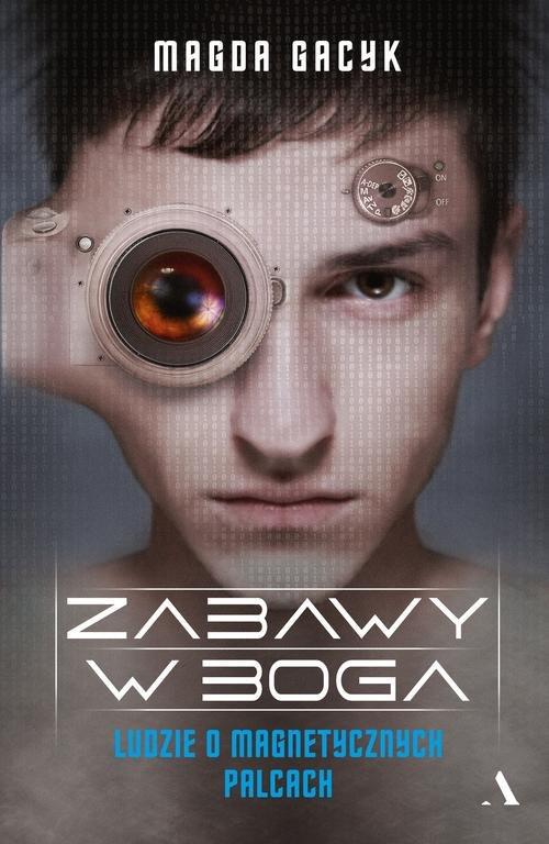 

Zabawy w Boga Magda Gacyk