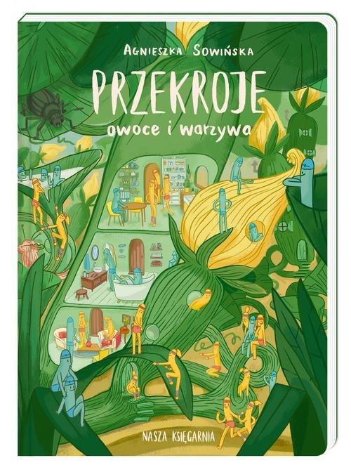 

Przekroje owoce i warzywa Agnieszka Sowińska