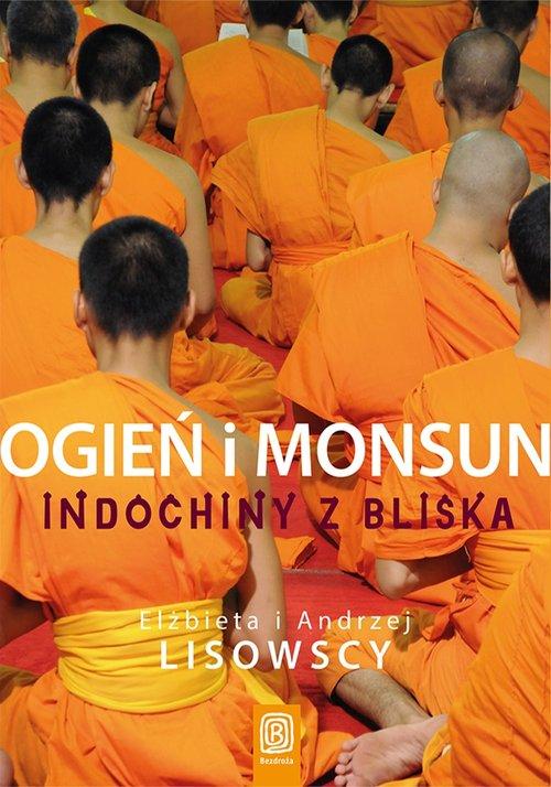 

Ogień i monsun Indochiny z bliska Lisowscy
