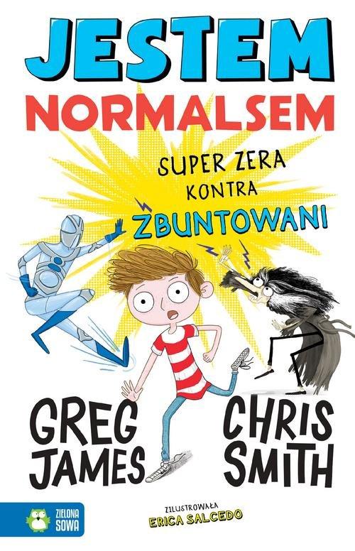 

Jestem Normalsem Super Zera kontra Zbuntowani
