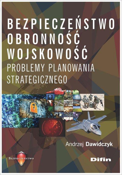 

Bezpieczeństwo obronność wojskowość A. Dawidczyk
