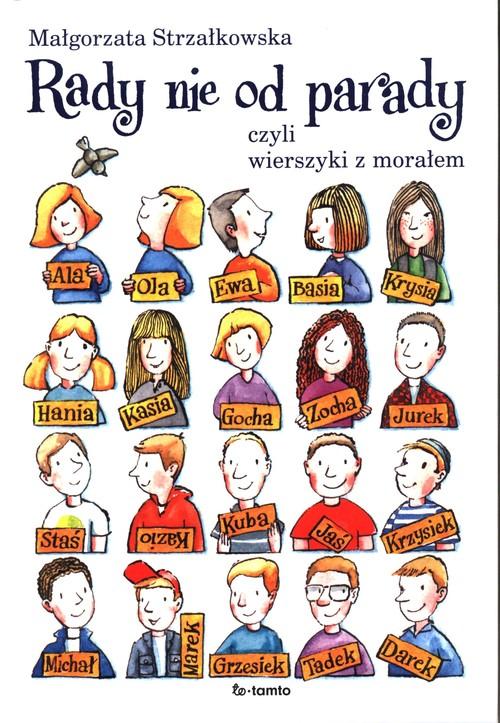 

Rady nie od parady, czyli wierszyki z morałem