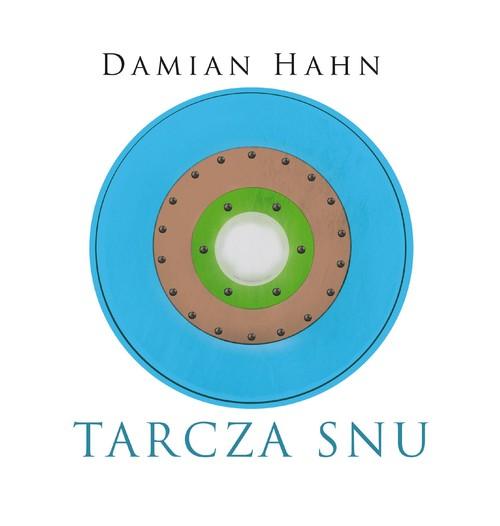 

Tarcza snu Damian Hahn