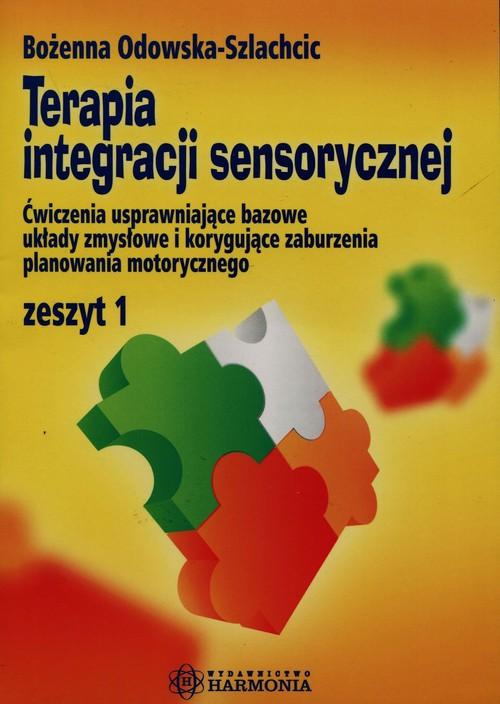 

Terapia integracji sensorycznej zeszyt 1