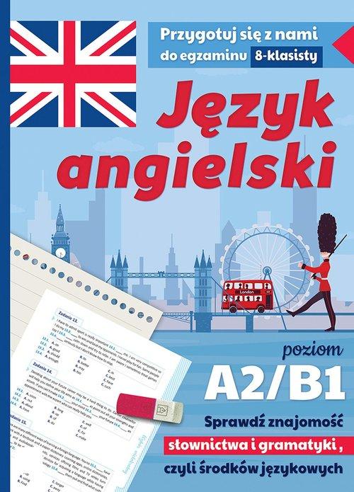 

Język angielski Przygotuj się z nami do egz. A2/B1