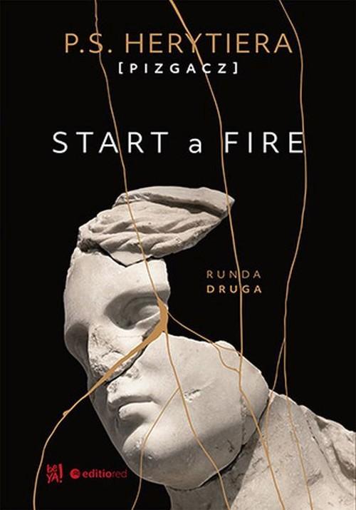 

Start a Fire Runda druga P.s. Herytiera