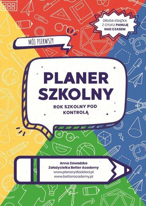 

Mój pierwszy planer szkolny Anna Zawadzka