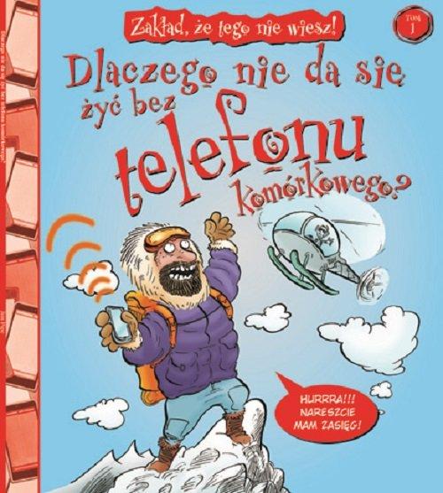 

Dlaczego nie da się żyć bez telefonu komórkowego
