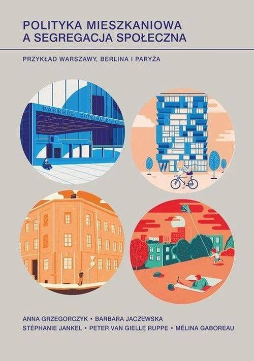 

Polityka mieszkaniowa a segregacja społeczna
