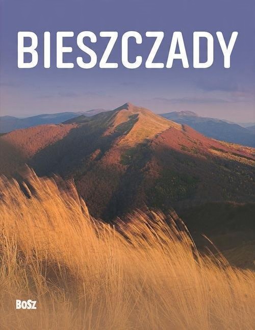 

Bieszczady Kraina piękna