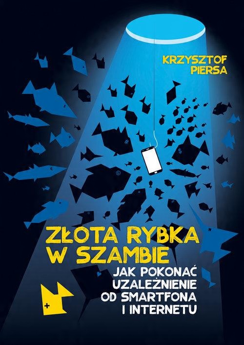

Złota rybka w szambie. Pokonaj uzależnienie Piersa