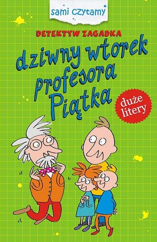 

Detektyw zagadka Dziwny wtorek profesora Piątka
