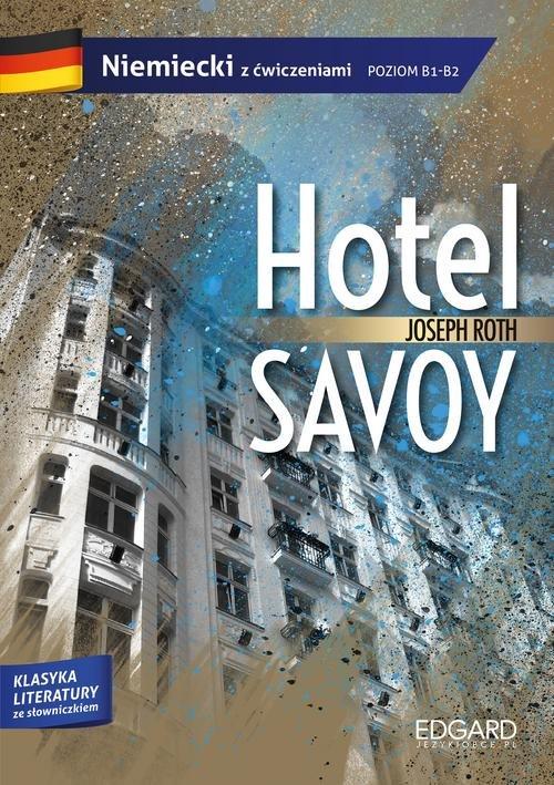 

Joseph Roth Hotel Savoy Adaptacja klasyki Roth