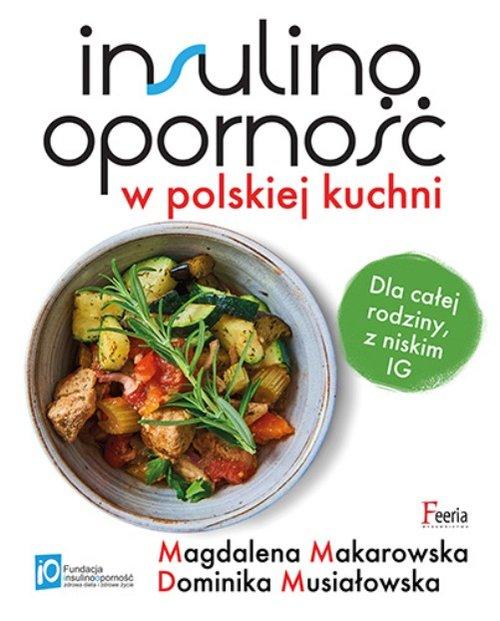 

Insulinooporność w polskiej kuchni w.2022 Feeria