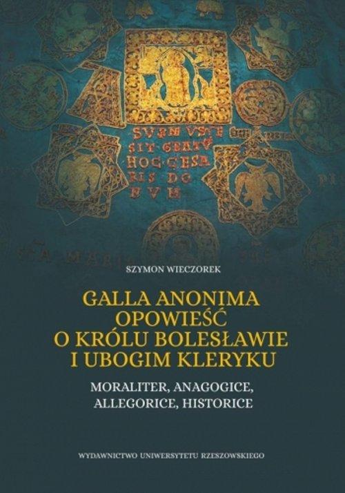 

Galla Anonima opowieść o królu Bolesławie