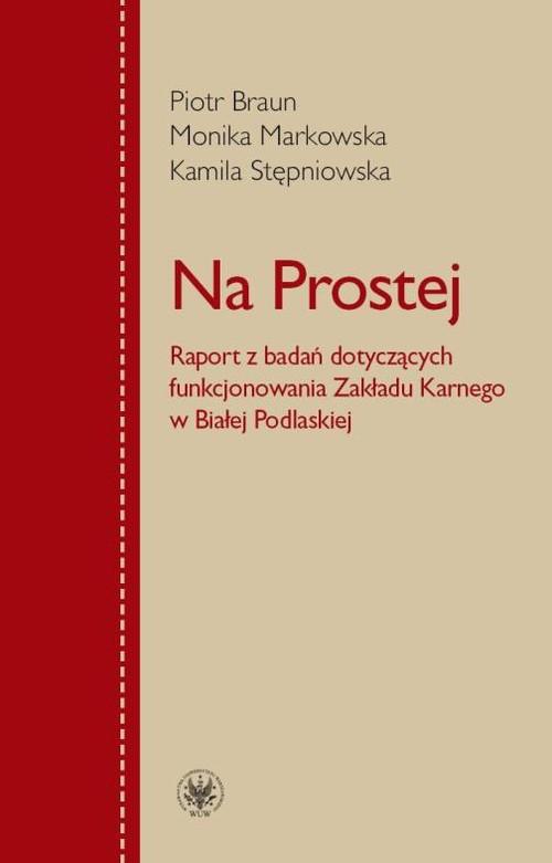 

Na Prostej Stępniowska, Markowska, Braun