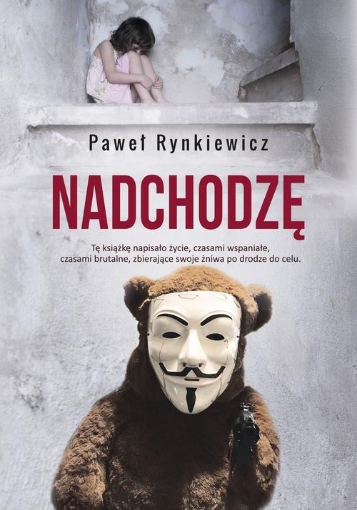 

Nadchodzę Paweł Rynkiewicz