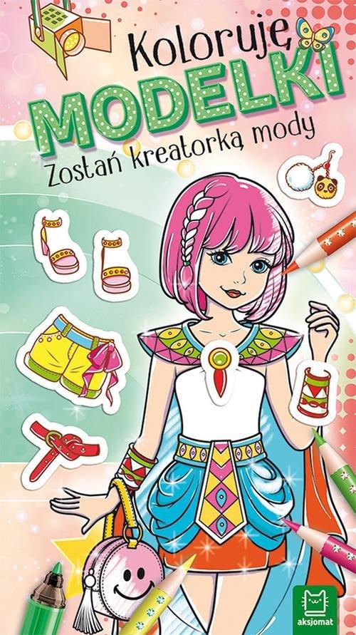 

Koloruję Modelki Zostań kreatorką mody