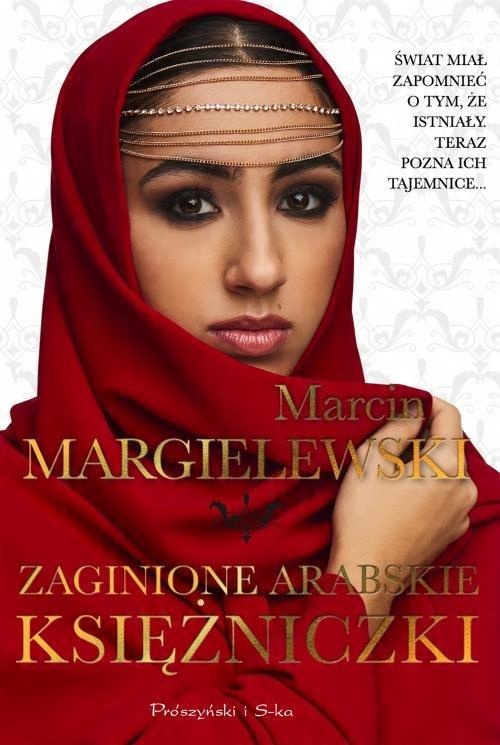 

Zaginione arabskie księżniczki Marcin Margielewski