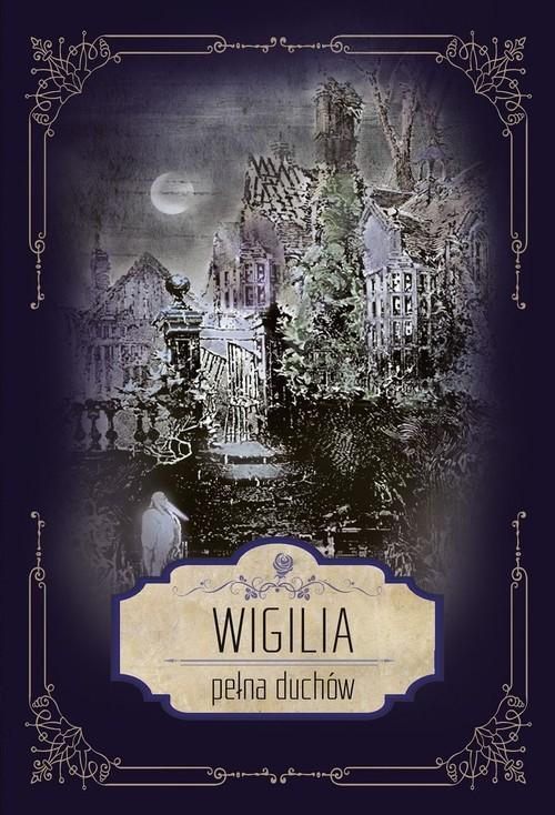 

Wigilia pełna duchów