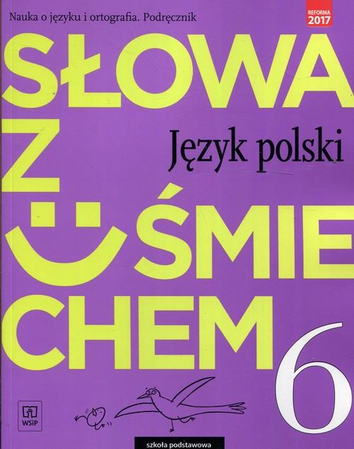 

Słowa z uśmiechem Język polski 6 Podręcznik